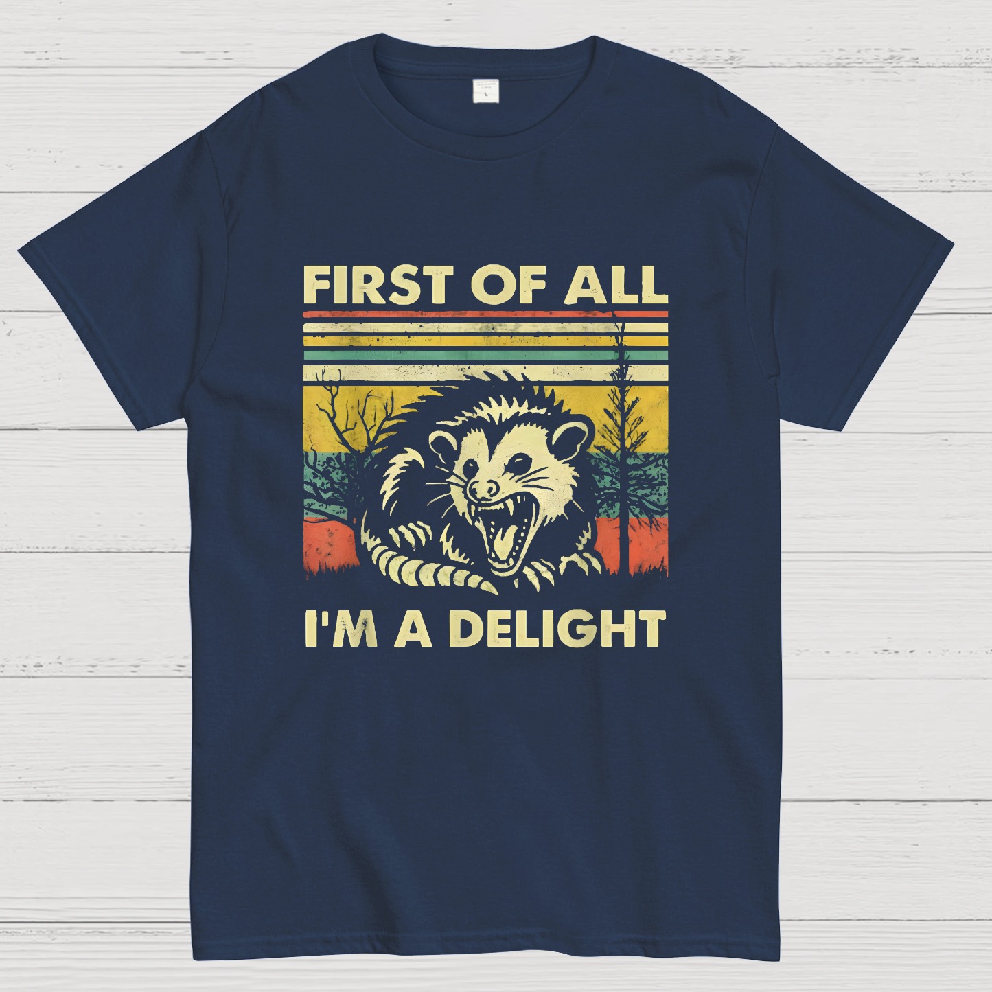 First Of All I'm A Delight Sarcastic y T-Shirt