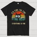 It ‘s Fine I am Fine Everything Is Fine Funny Black cat  T-Shirt