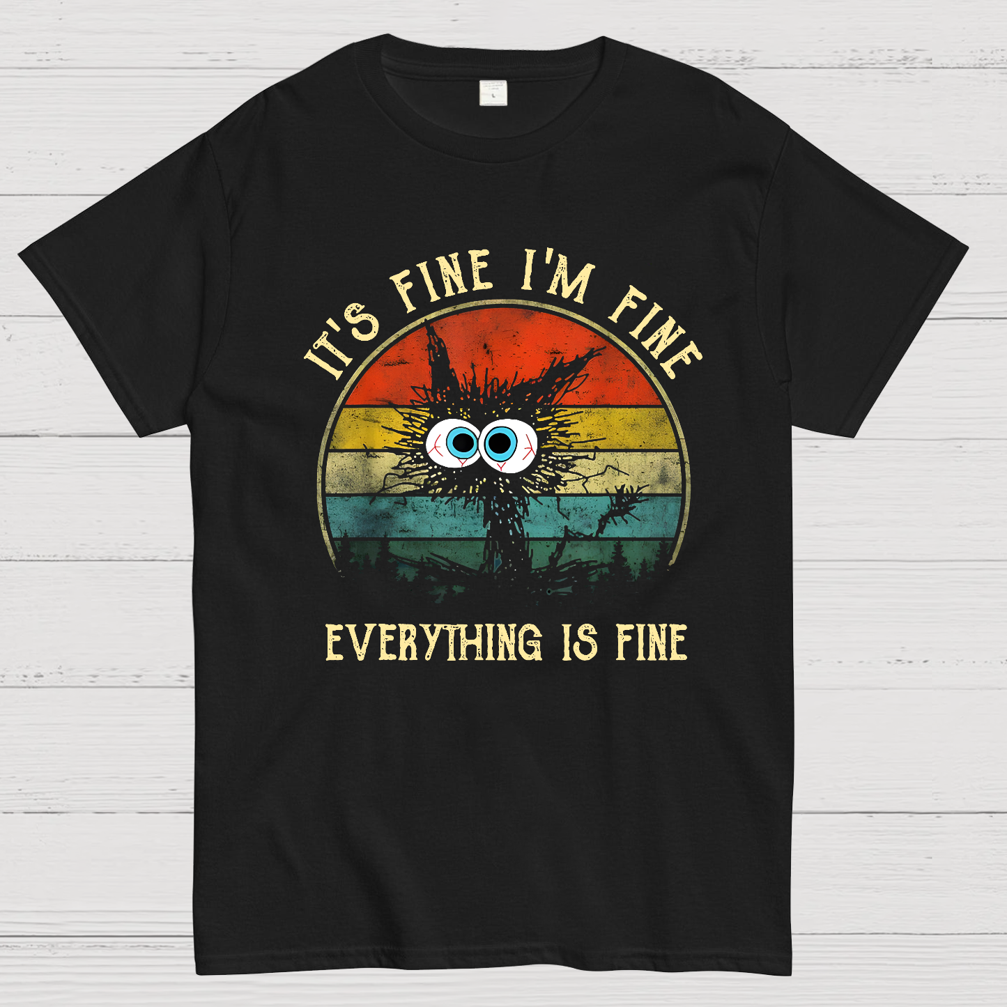 It ‘s Fine I am Fine Everything Is Fine Funny Black cat  T-Shirt
