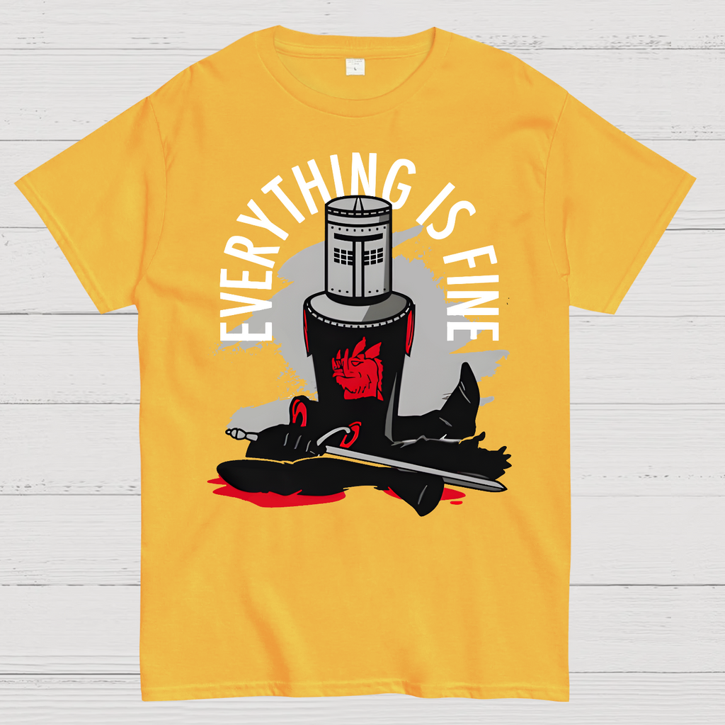 Everything Is Fine  T-Shirt