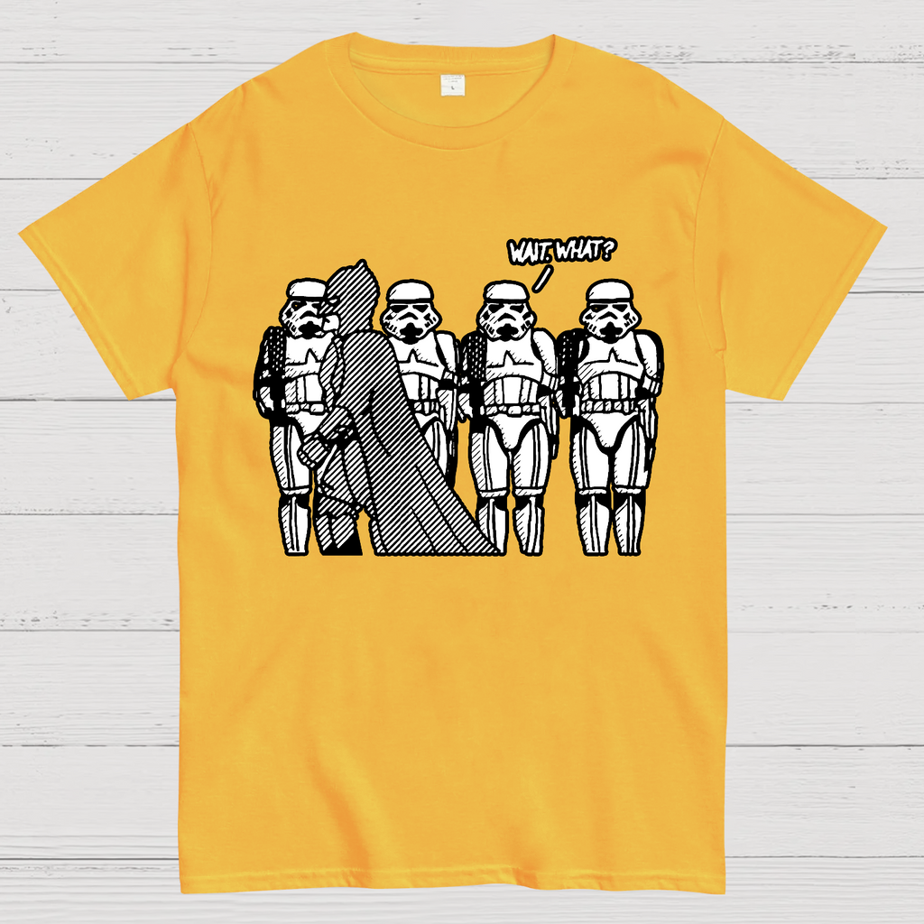 Wait What  T-Shirt