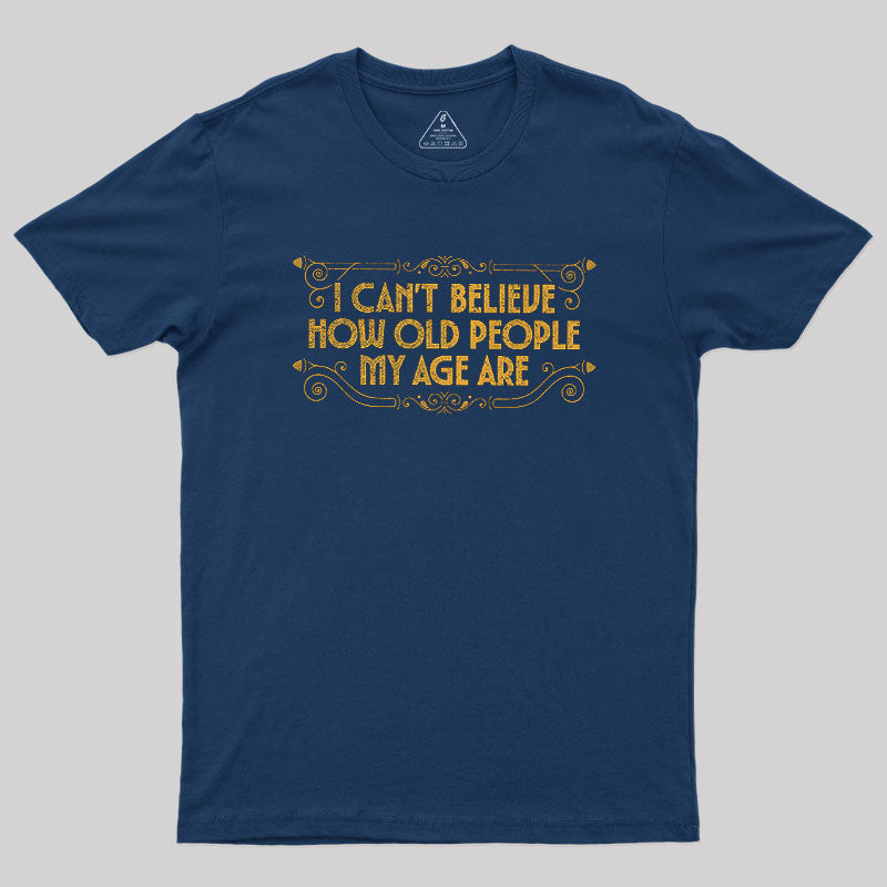 Chronically Young  T-Shirt