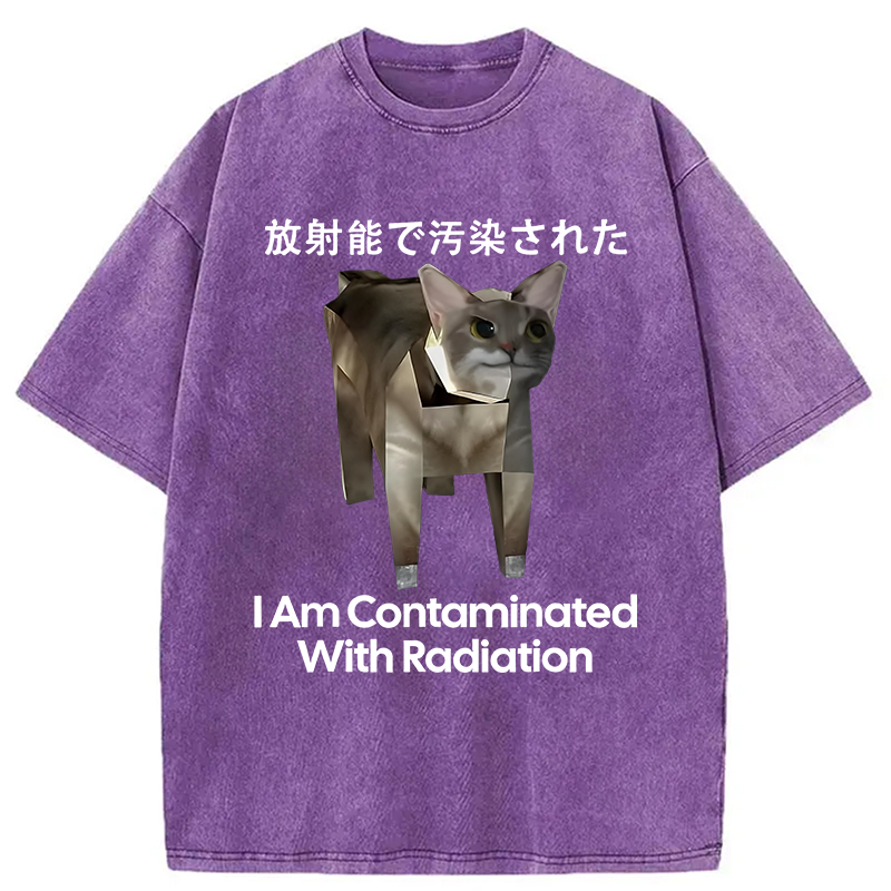 bbb I Am Contaminated With Radiation Cat Meme Washed T-Shirt