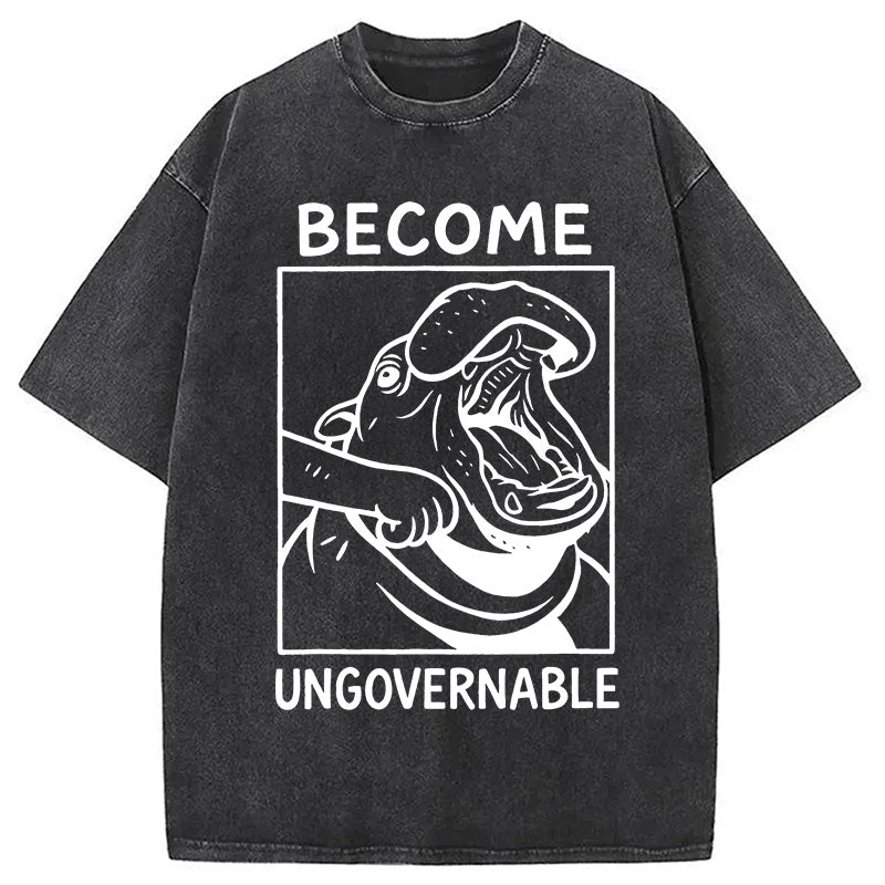 bbb Become Ungovernable Funny Hippo Meme Washed T-Shirt