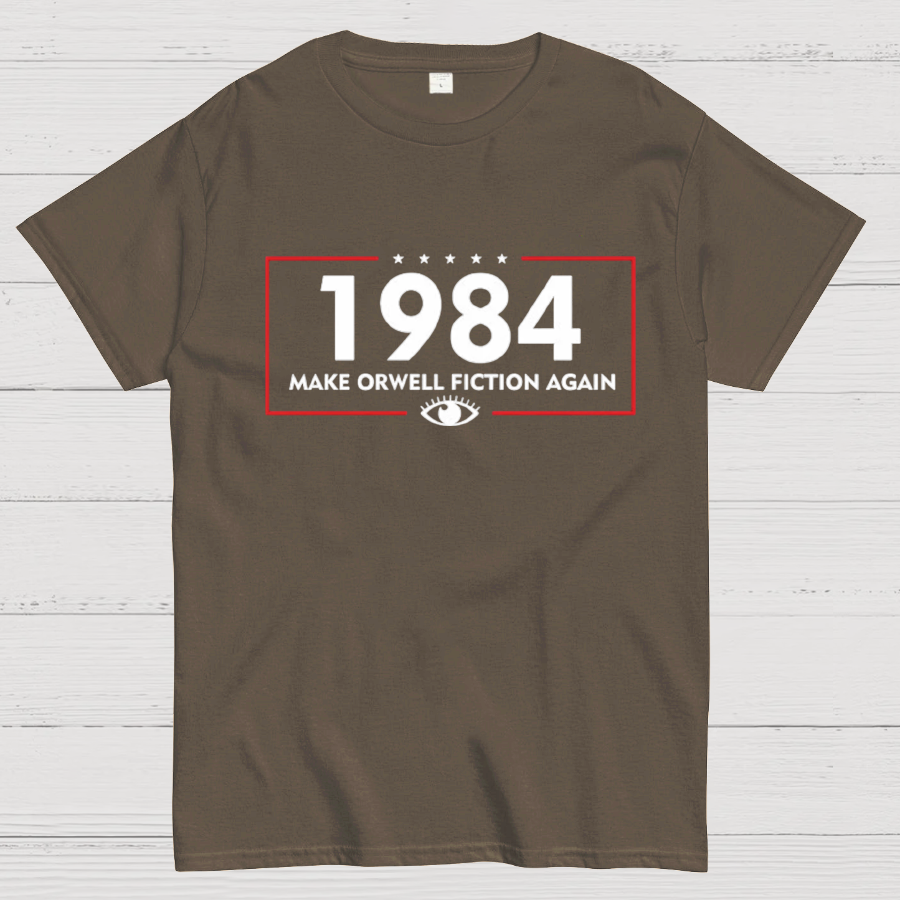 Make Orwell Fiction Again 1984 y T-Shirt