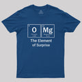 OMG The Element Of Surprise  T-Shirt