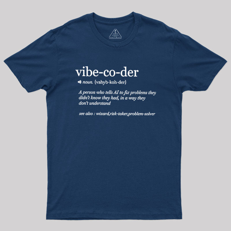 Vibe Coder Defenition  T-Shirt
