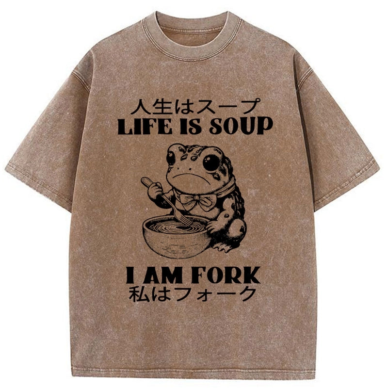 bbb Life Is Soup I Am Fork Washed T-Shirt