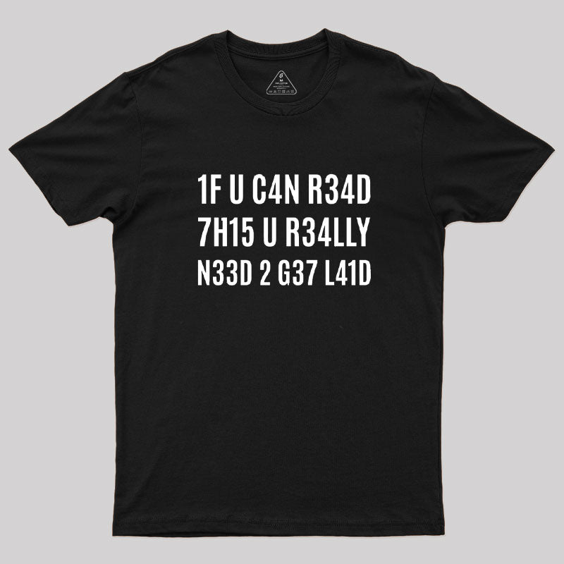 1F U C4N R34D 7H15  T-Shirt