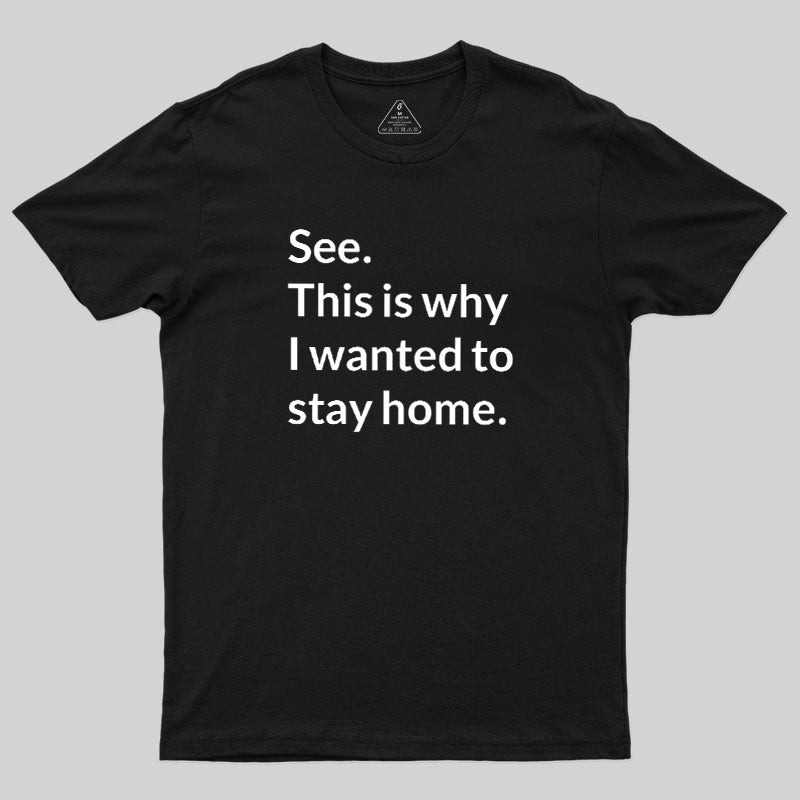 Stay Home  T-Shirt