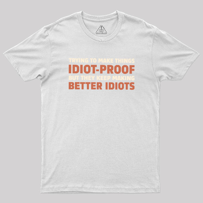 Idiot-Proof Paradox  T-Shirt