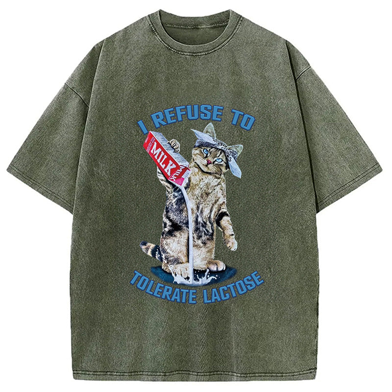 bbb I REFUSE TO TOLERATE LACTOSE Washed T-Shirt