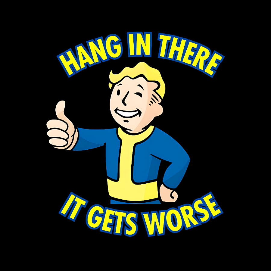 Hang In There It Gets Worse  T-Shirt