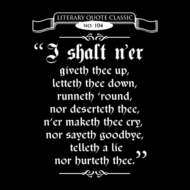 Thou Hast Been Sir Richard Roll'd  T-Shirt