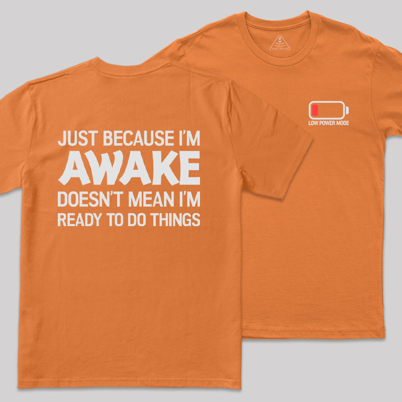 Low Power Mode Front and Back Printed  T-Shirt