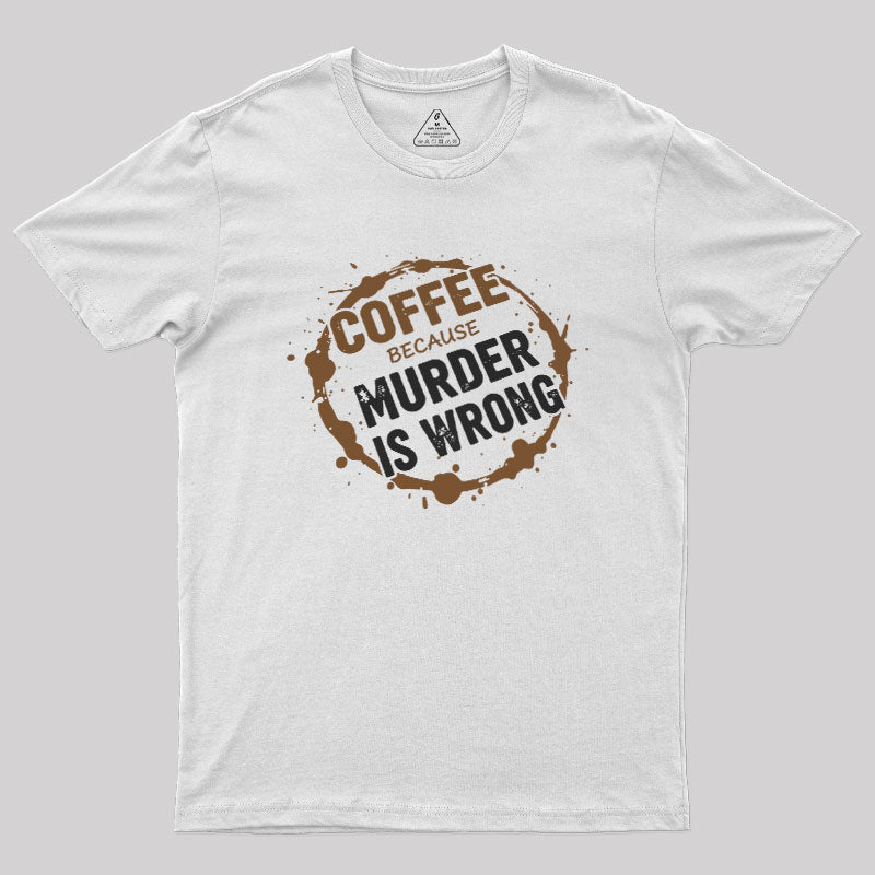 Coffee Saves Lives  T-Shirt