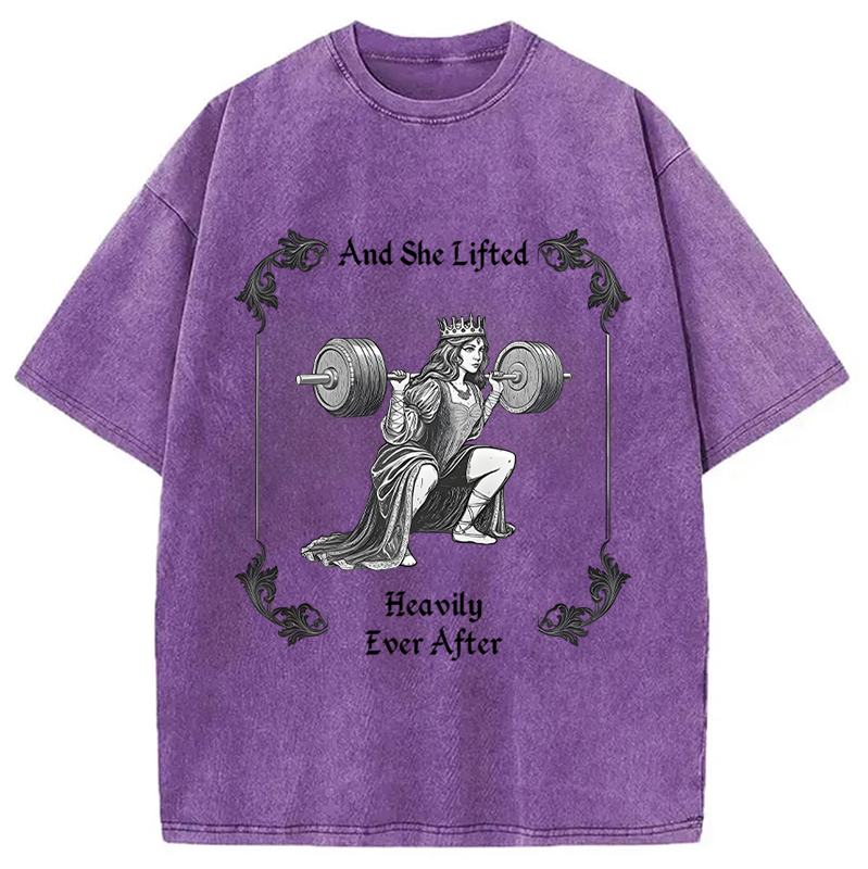bbb She Lifted Heavily Ever After Gym Washed T-Shirt