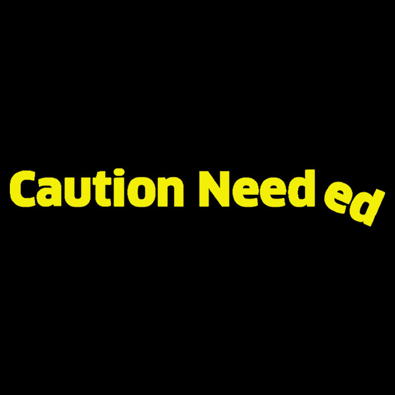Caution Needed  T-Shirt