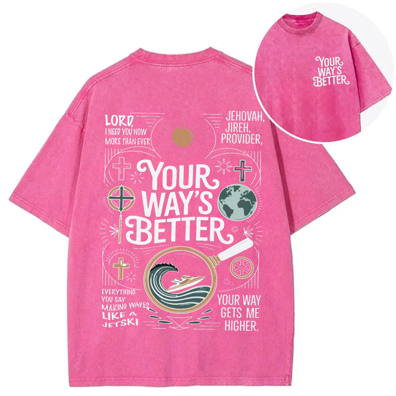 bbb Your Way's Better Proverbs 16:9 Bible Verse Washed T-shirt