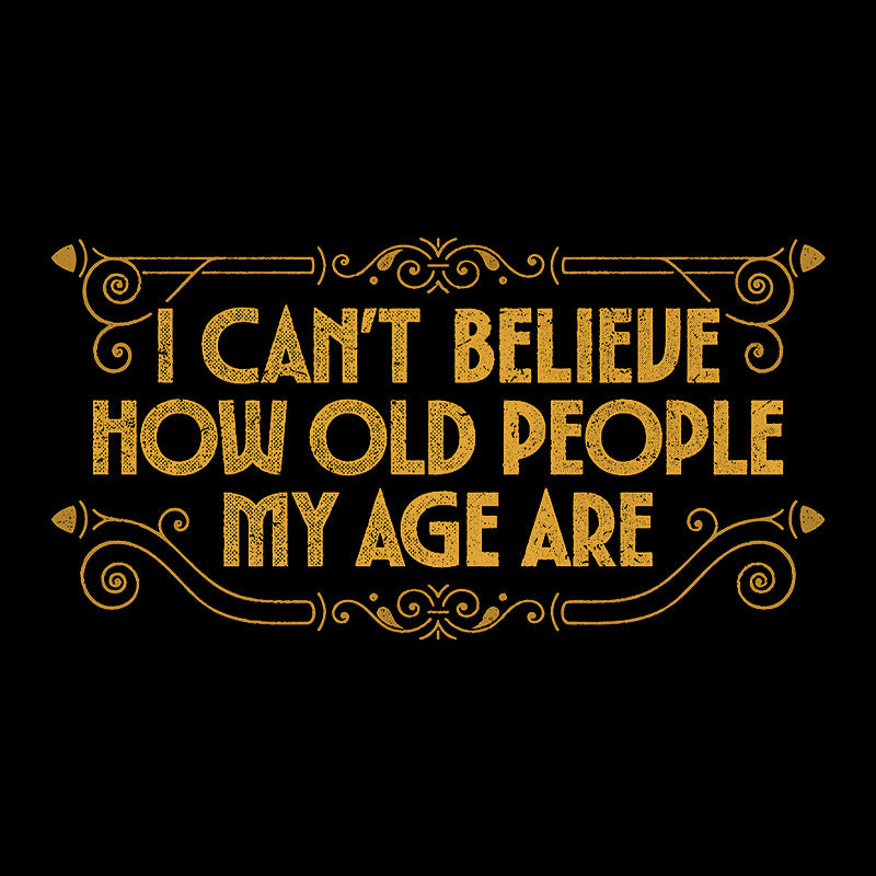 Chronically Young  T-Shirt