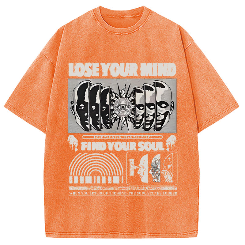bbb Lose Mind Find Soul Washed T-Shirt