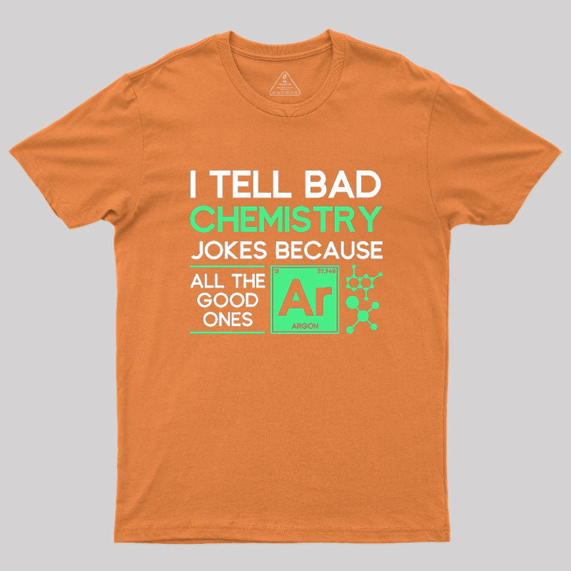 Because All The Good Jokes Are Gone  T-Shirt