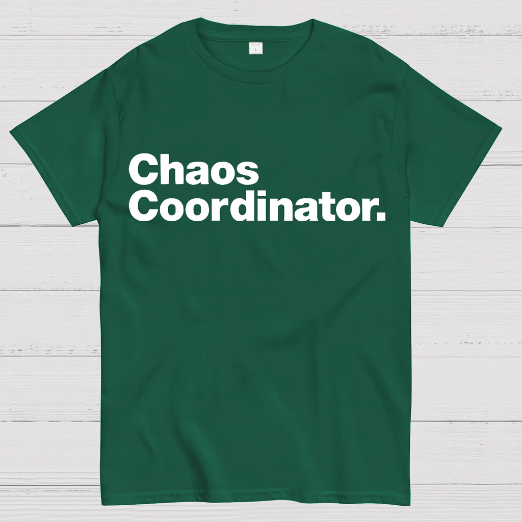 Chaos Coordinator  T-Shirt