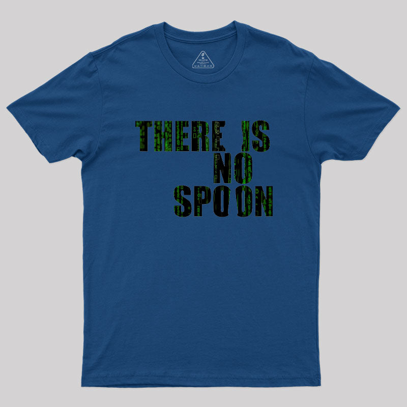 There Is No Spoon  T-Shirt