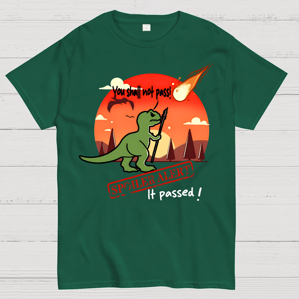 Spoiler alert You shall not pass!  T-Shirt