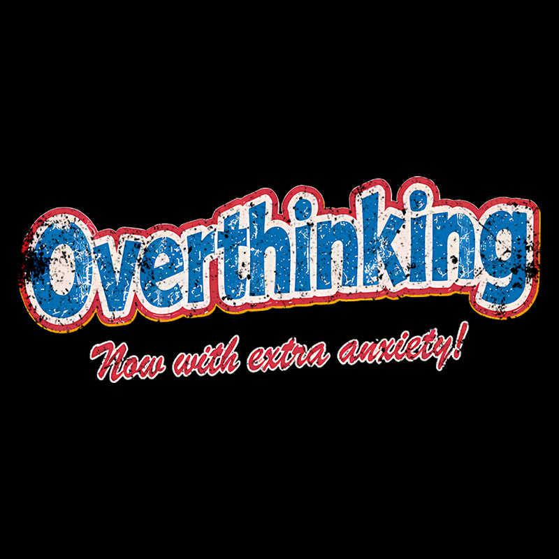 Overthinking: Extra Anxiety Edition  T-Shirt
