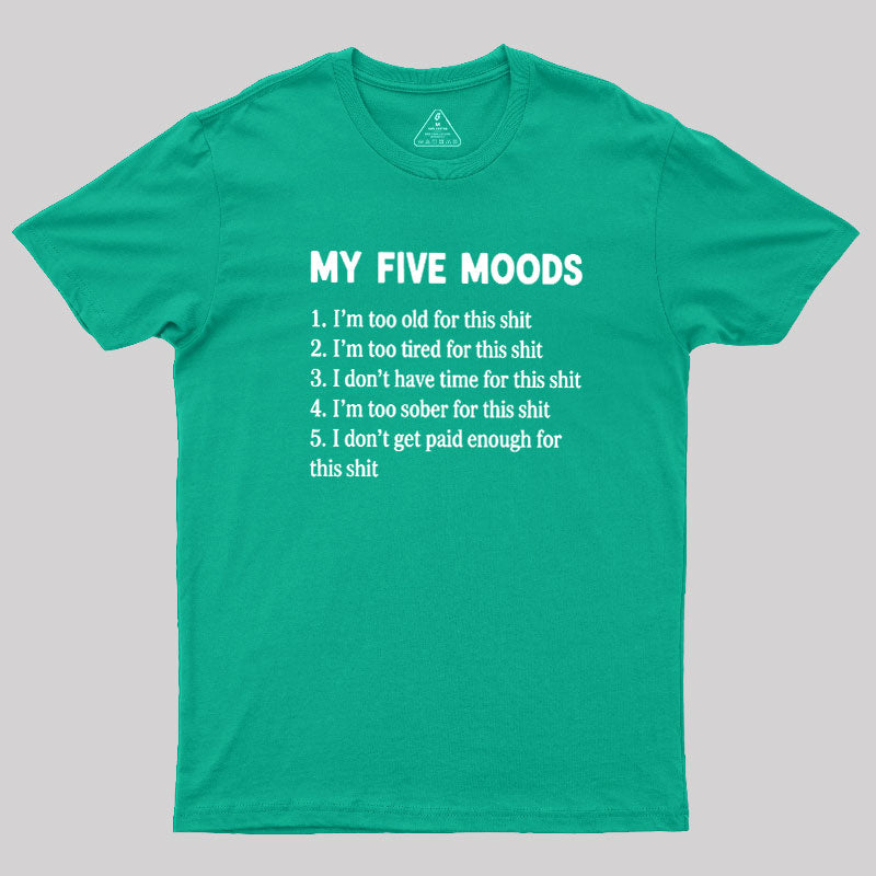 My Five Moods  T-Shirt