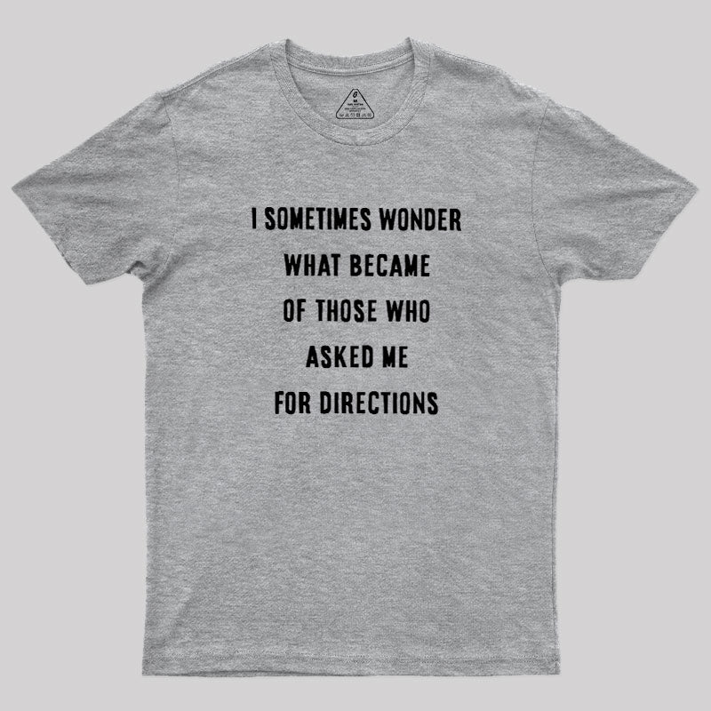 Asking For Directions  T-Shirt
