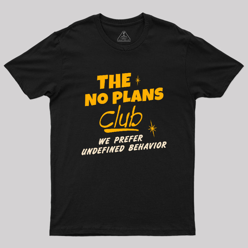 No Plans Crew  T-Shirt