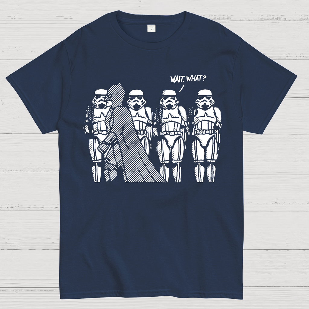 Wait What  T-Shirt