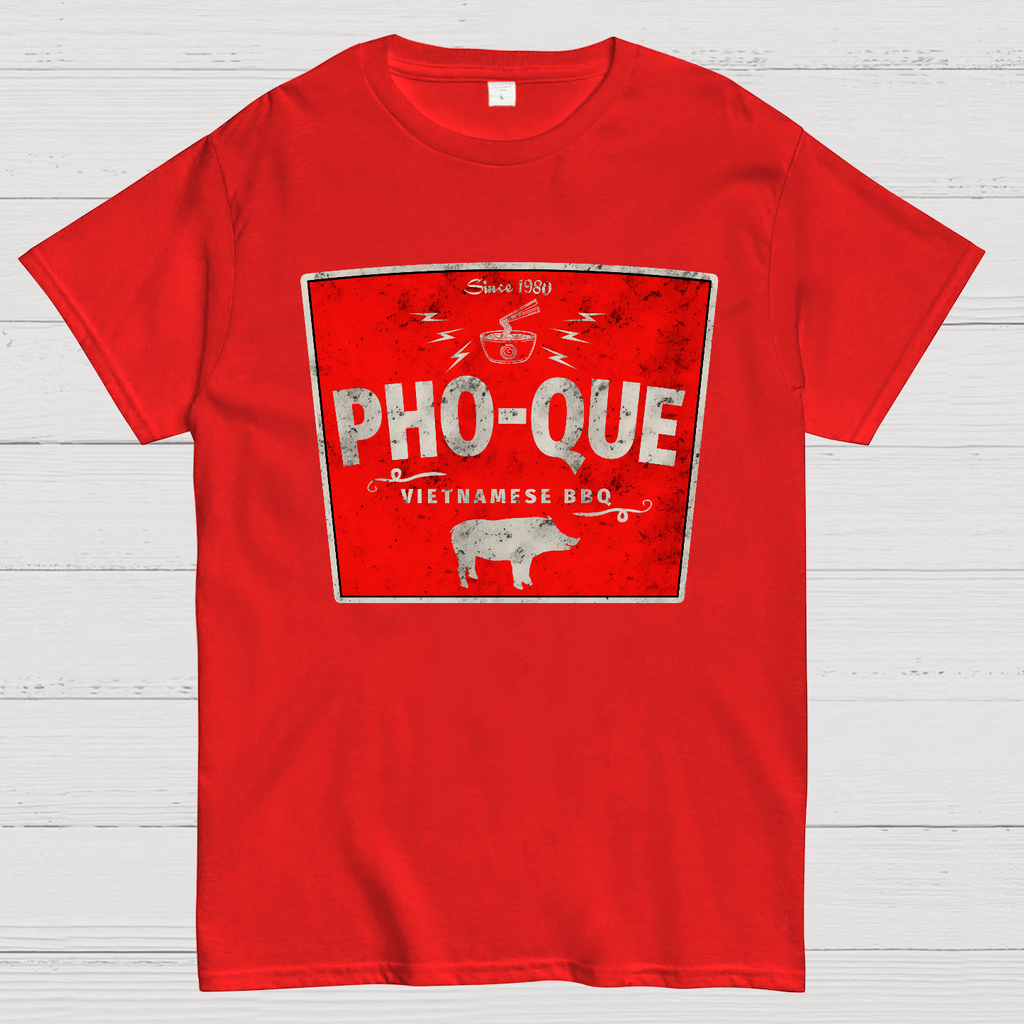 Pho Que  T-Shirt