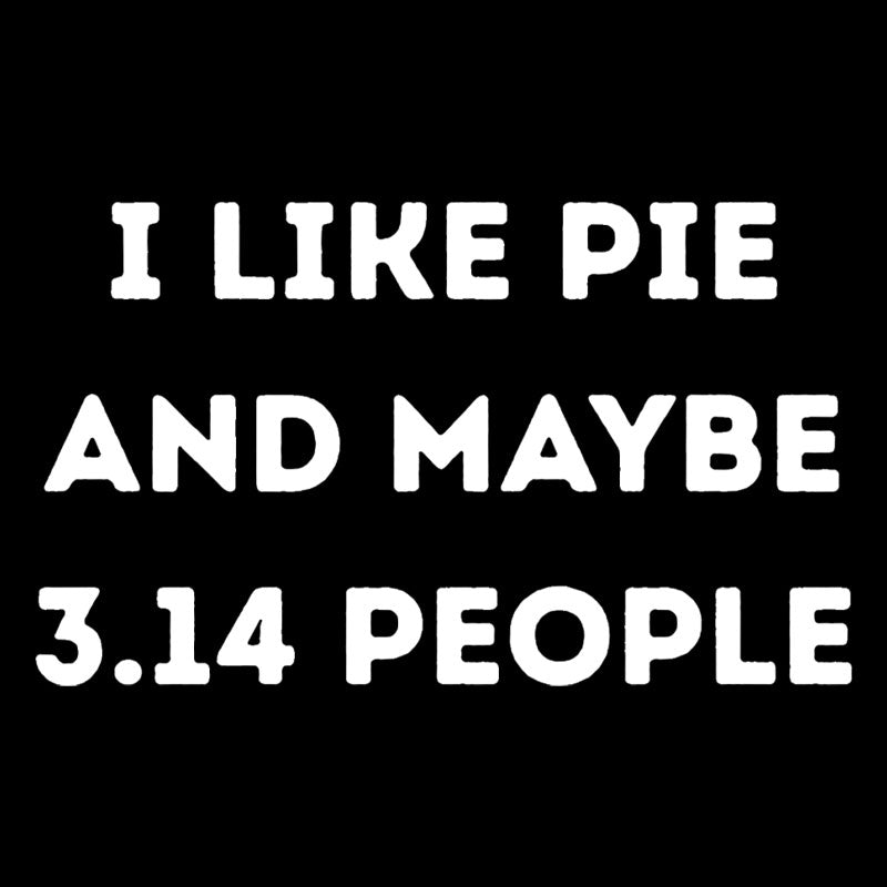 I Like Pie  T-Shirt