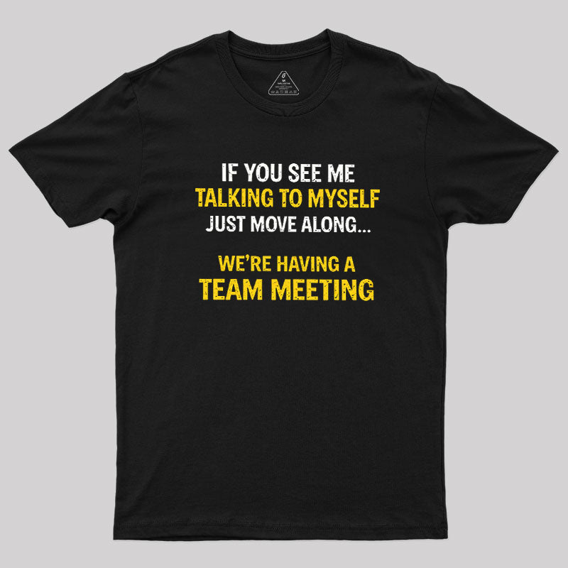 Team Meeting  T-Shirt