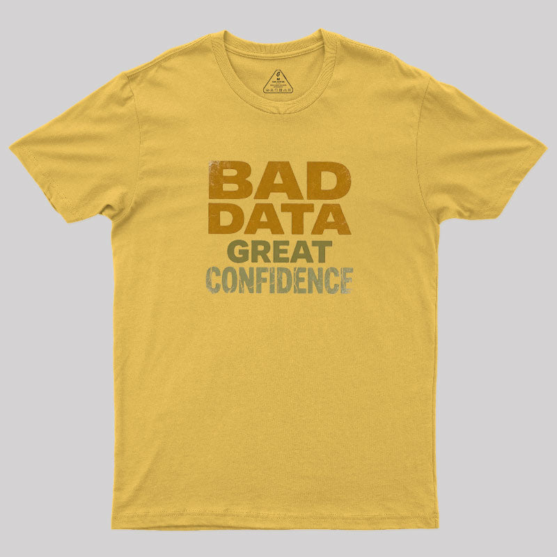 Great Confidence  T-Shirt