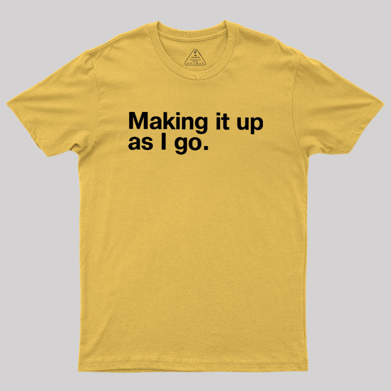 Make it Up  T-Shirt
