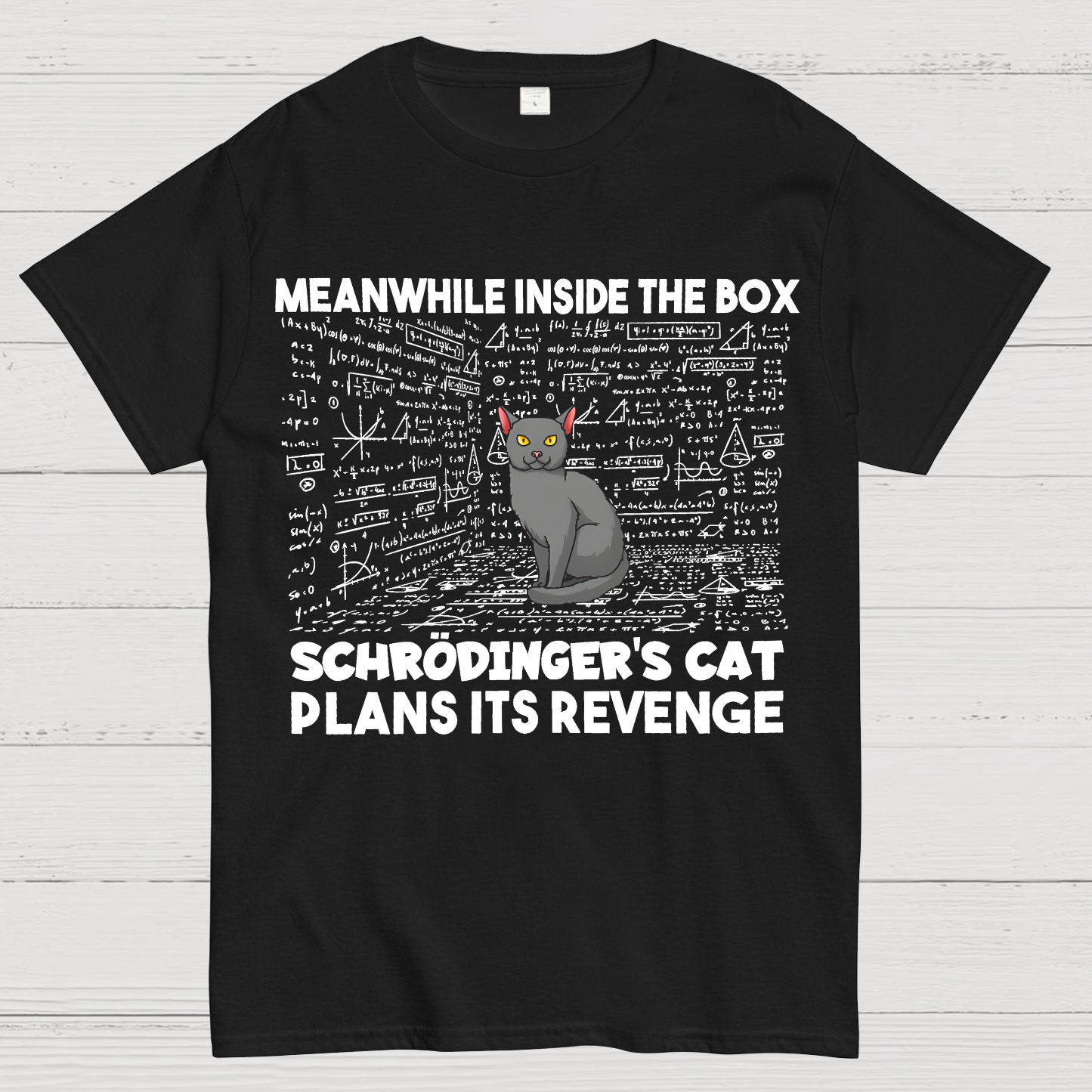 Inside The Box Schrödingers Cat Plans Its Revenge  T-Shirt