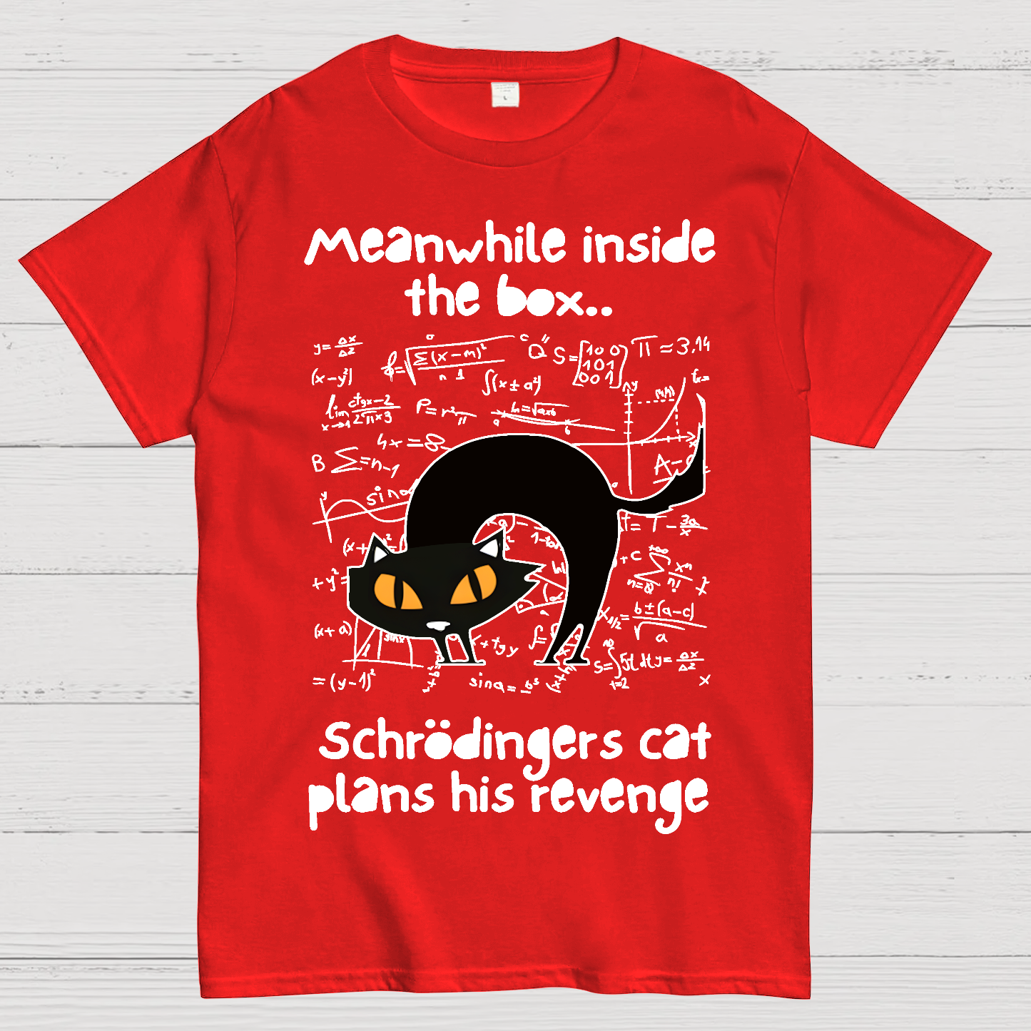 Schrodingers Cat Revenge  T-Shirt