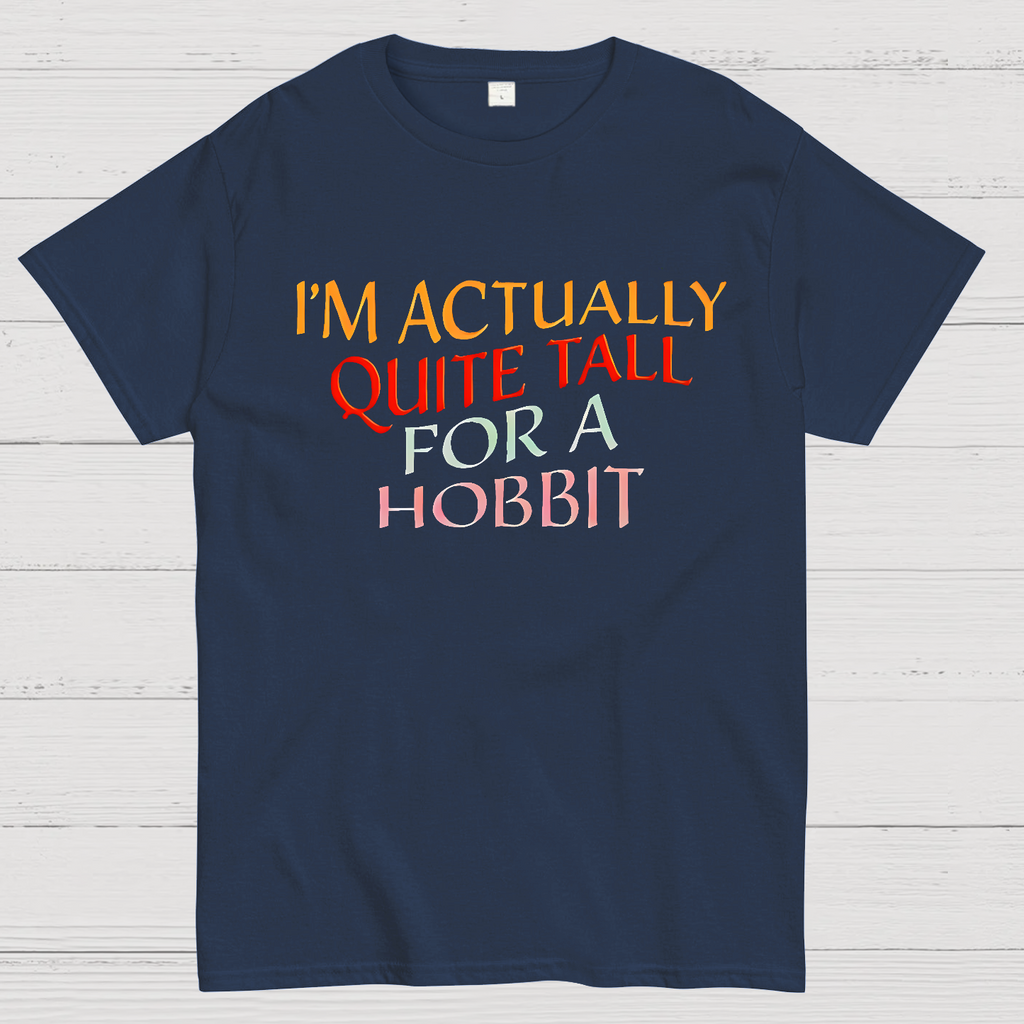 I’m Actually Quite Tall For A HobbitFunny Cinema Lover  T-Shirt