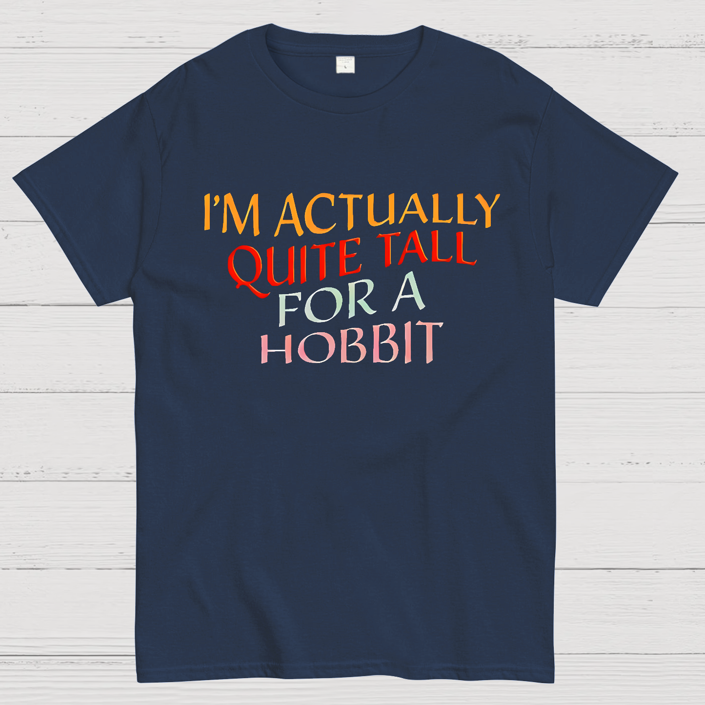 I’m Actually Quite Tall For A HobbitFunny Cinema Lover  T-Shirt