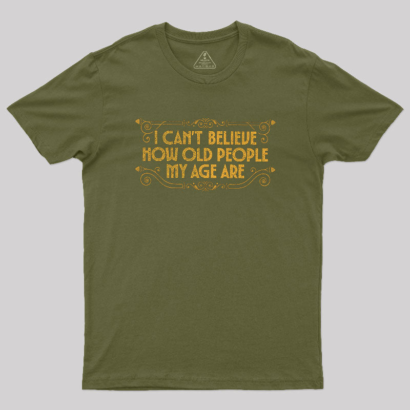 Chronically Young  T-Shirt