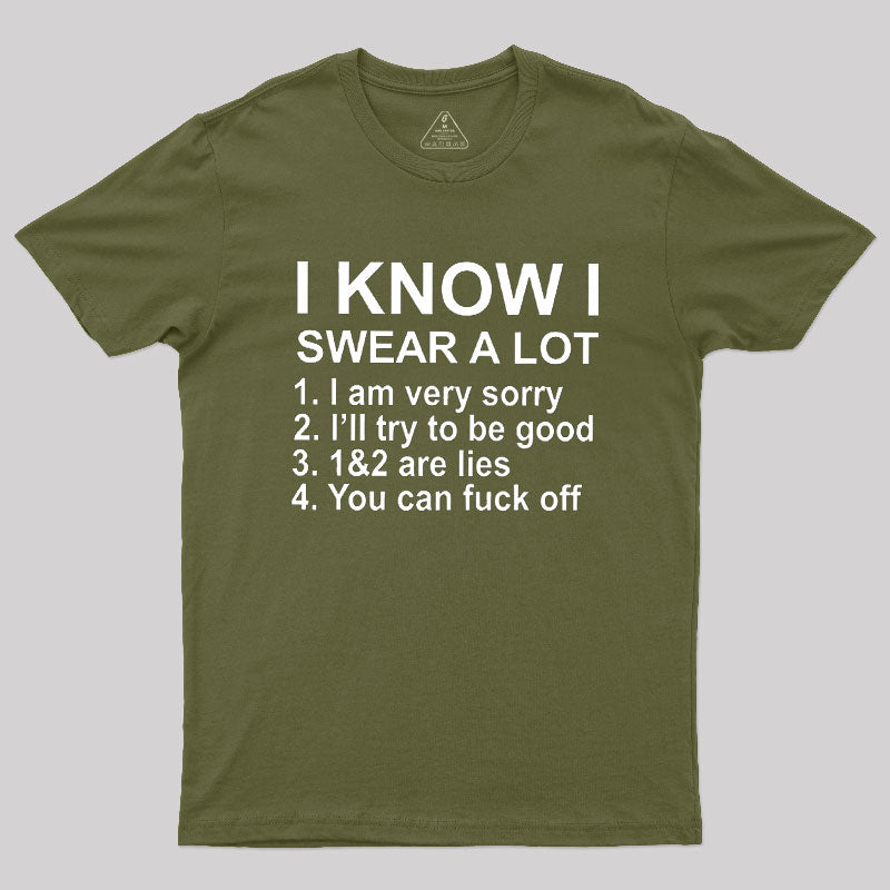 I Know I Swear A Lot  T-Shirt
