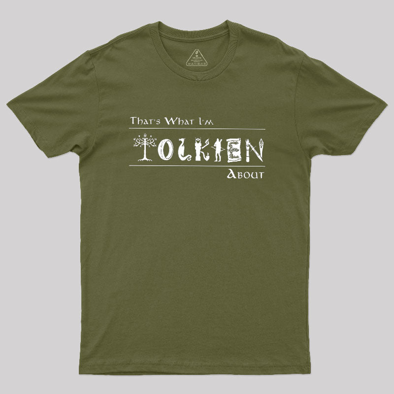 That's What I'm About  T-Shirt