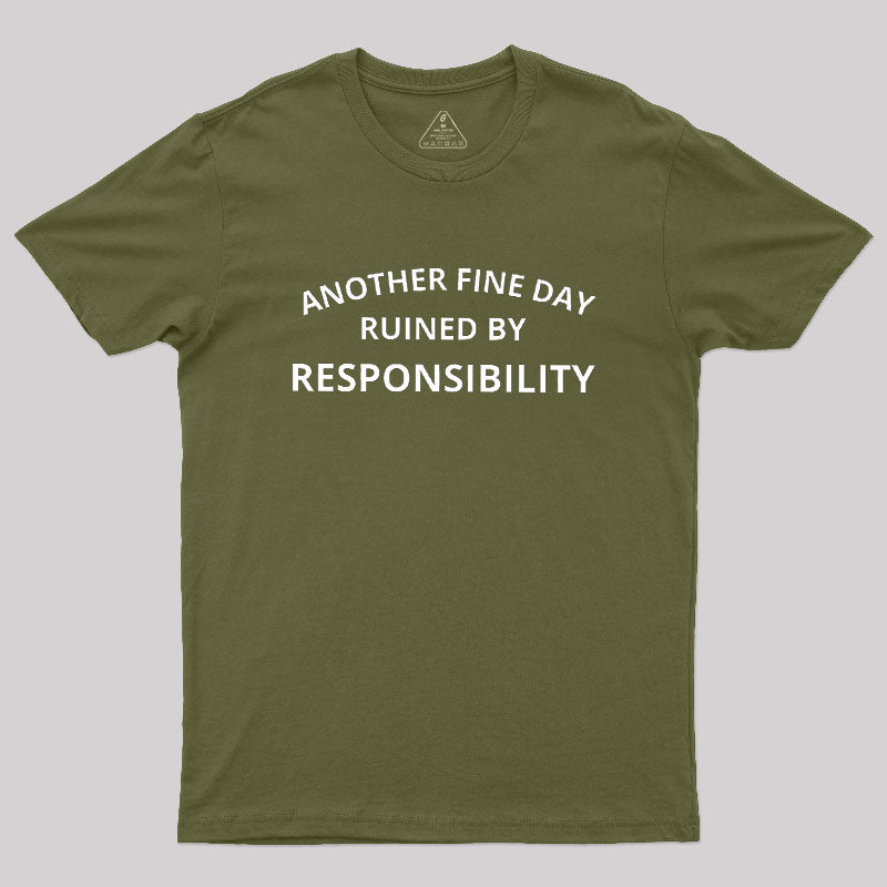 Another Fine Day  T-Shirt