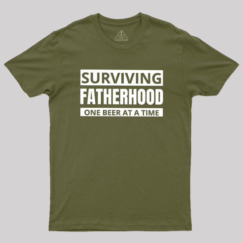 Surviving Fatherhood One Beer At A Time  T-Shirt