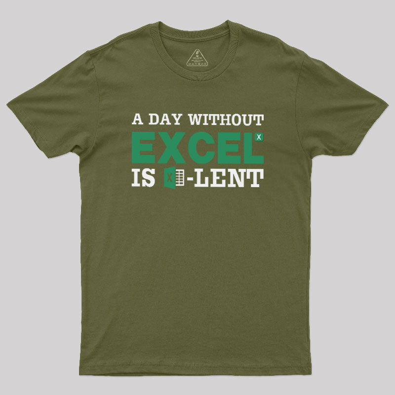 A Day Without Excel  T-Shirt