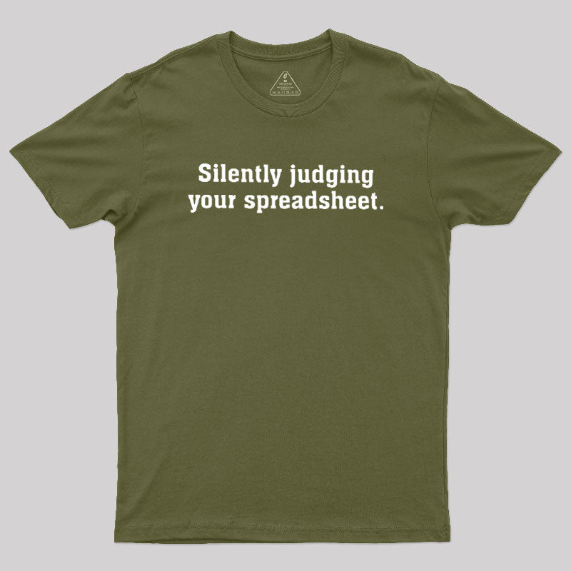 Silently Juding Your Spreadsheet  T-Shirt